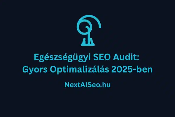 Egészségügyi SEO audit: Miért fontos?